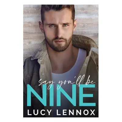 "Say You'll be Nine" - "" ("Lennox Lucy")