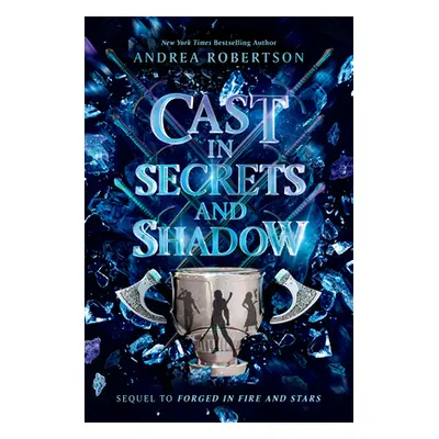 "Cast in Secrets and Shadow" - "" ("Robertson Andrea")