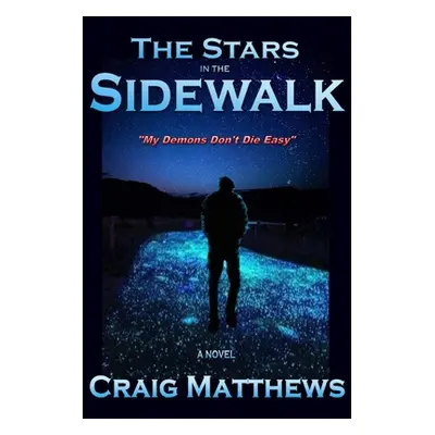 "The Stars in the Sidewalk" - "" ("Matthews Craig")