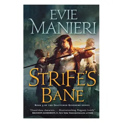 "Strife's Bane: The Shattered Kingdoms, Book Three" - "" ("Manieri Evie")