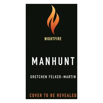 "Manhunt" - "" ("Felker-Martin Gretchen")