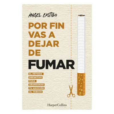 "Por fin vas a dejar de fumar" - "" ("Castillo ngel")