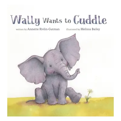 "Wally Wants to Cuddle" - "" ("Rivlin-Gutman Annette")