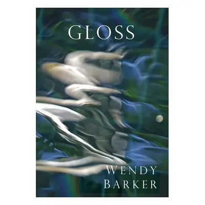 "Gloss" - "" ("Barker Wendy")