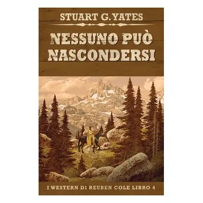 "Nessuno Pu Nascondersi" - "" ("Yates Stuart G.")