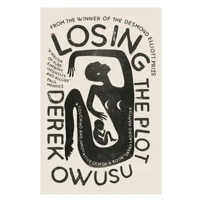 "Losing the Plot" - "" ("Owusu Derek")