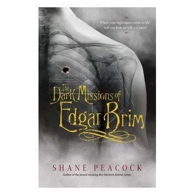 "The Dark Missions of Edgar Brim" - "" ("Peacock Shane")