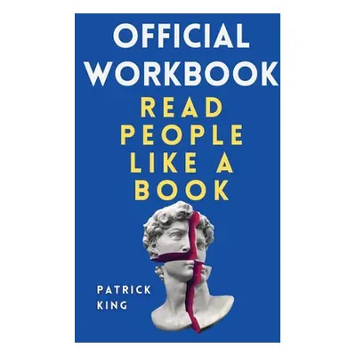 "OFFICIAL WORKBOOK for Read People Like a Book" - "" ("King Patrick")