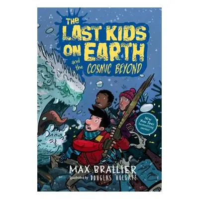 "The Last Kids on Earth and the Cosmic Beyond" - "" ("Brallier Max")