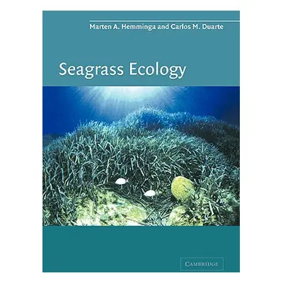 "Seagrass Ecology" - "" ("Hemminga Marten")