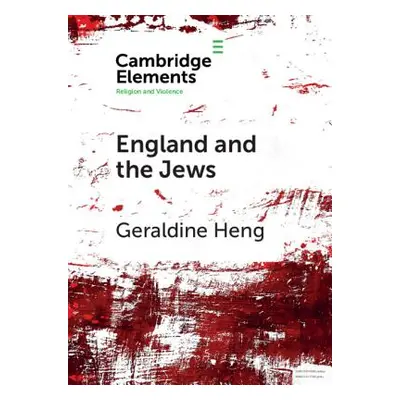 "England and the Jews: How Religion and Violence Created the First Racial State in the West" - "