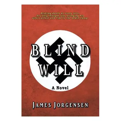 "Blind Will" - "" ("Jorgensen James")