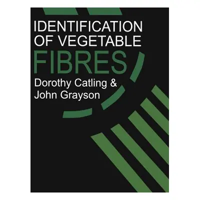 "Identification of Vegetable Fibres" - "" ("Catling D.")