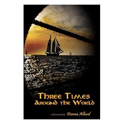 "Three Times Around The World" - "" ("Allard Donna")