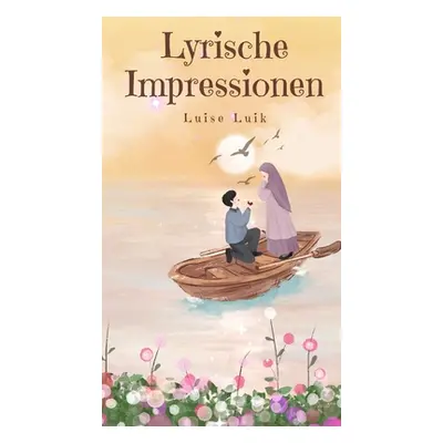 "Lyrische Impressionen" - "" ("Luik Luise")