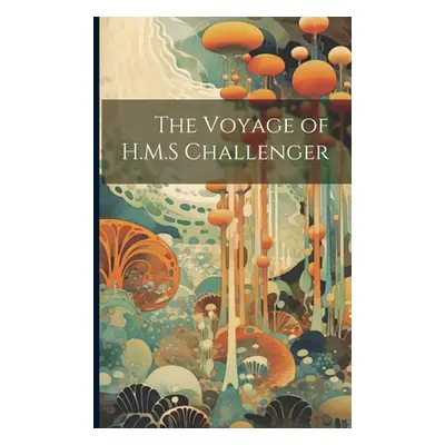 "The Voyage of H.M.S Challenger" - "" ("Anonymous")