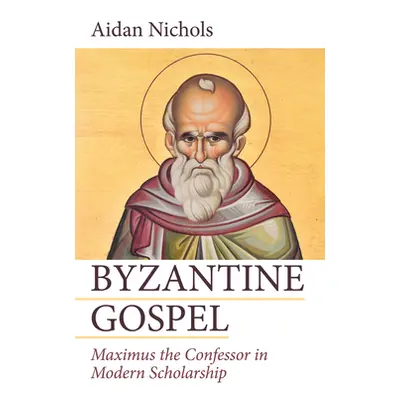 "Byzantine Gospel" - "" ("Nichols Aidan Op")