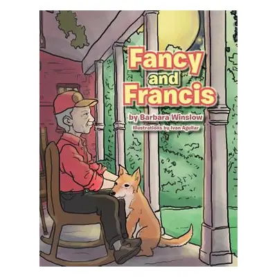 "Fancy and Francis" - "" ("Winslow Barbara")