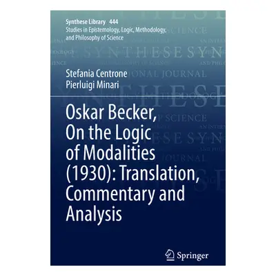 "Oskar Becker, on the Logic of Modalities (1930): Translation, Commentary and Analysis" - "" ("C