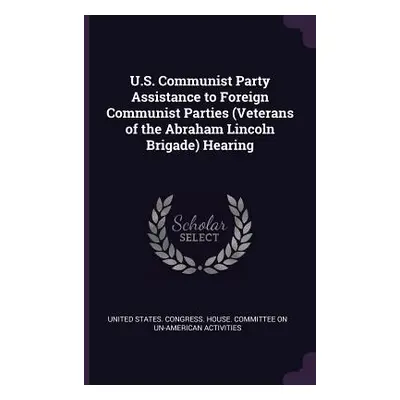 "U.S. Communist Party Assistance to Foreign Communist Parties