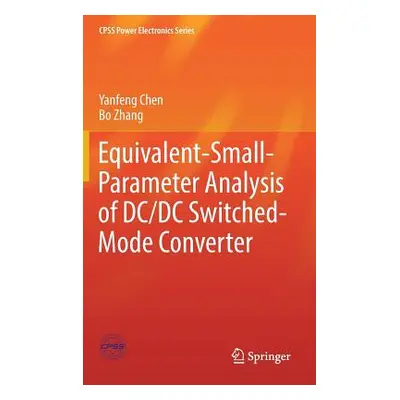 "Equivalent-Small-Parameter Analysis of DC/DC Switched-Mode Converter" - "" ("Chen Yanfeng")