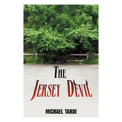 "The Jersey Devil" - "" ("Tardi Michael")