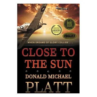 "Close to The Sun" - "" ("Platt Donald Michael")