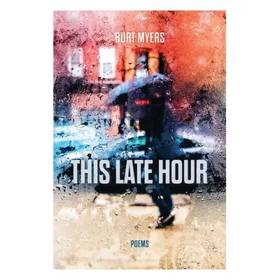 "This Late Hour" - "" ("Myers Burt")