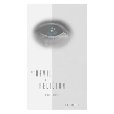 "The Devil in Religion" - "" ("Brantley C. M.")