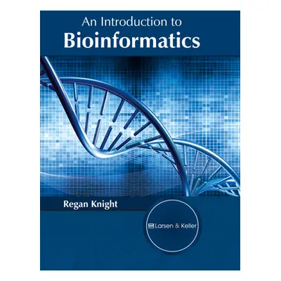 "An Introduction to Bioinformatics" - "" ("Knight Regan")