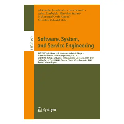 "Software, System, and Service Engineering: S3e 2023 Topical Area, 24th Conference on Practical 