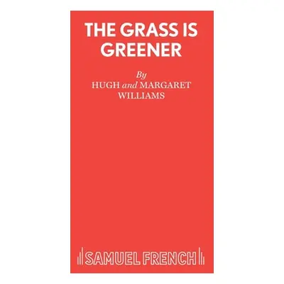 "The Grass Is Greener" - "" ("Williams Hugh")