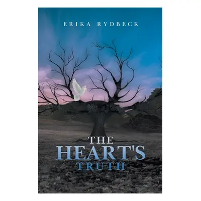 "The Heart's Truth" - "" ("Rydbeck Erika")