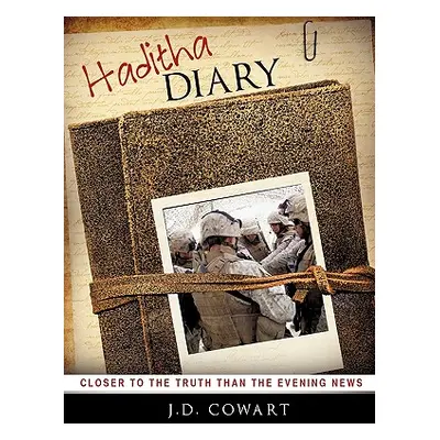 "Haditha Diary" - "" ("Cowart J. D.")