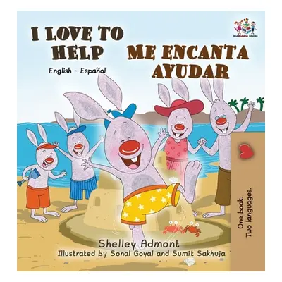 "I Love to Help Me encanta ayudar: English Spanish Bilingual Edition" - "" ("Admont Shelley")