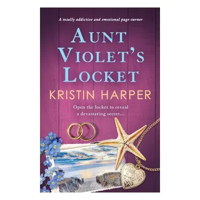 "Aunt Violet's Locket: A totally addictive and emotional page-turner" - "" ("Harper Kristin")