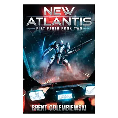 "New Atlantis" - "" ("Golembiewski Brent")