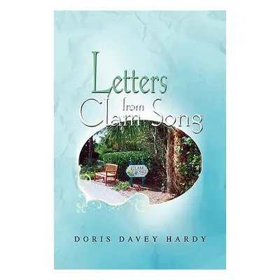 "Letters from Clam Song" - "" ("Hardy Doris Davey")