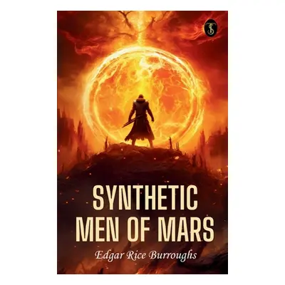 "Synthetic Men Of Mars" - "" ("Burroughs Edgar Rice")