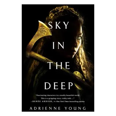 "Sky in the Deep" - "" ("Young Adrienne")