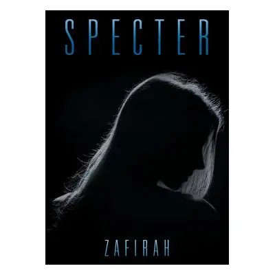 "Specter" - "" ("Zafirah")