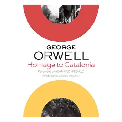 "Homage to Catalonia" - "" ("Orwell George")