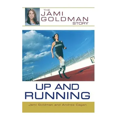 "Up and Running: The Jami Goldman Story" - "" ("Goldman Jami")