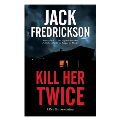 "Kill Her Twice" - "" ("Fredrickson Jack")