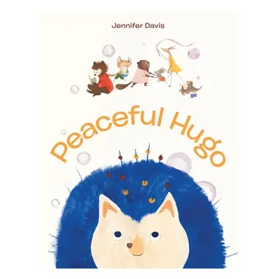 "Peaceful Hugo" - "" ("Davis Jennifer")