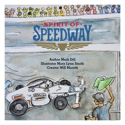 "Spirit of Speedway" - "" ("Dill Mark")