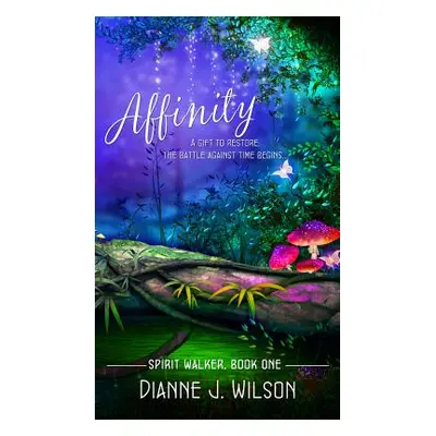 "Affinity" - "" ("Wilson Dianne J.")