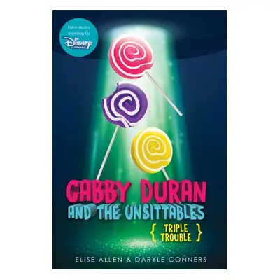 "Gabby Duran and the Unsittables, Book 4 Triple Trouble" - "" ("")