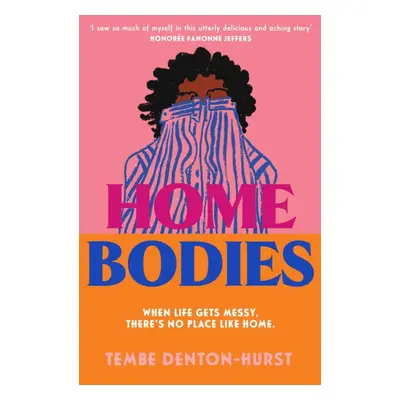 Homebodies (Denton-Hurst Tembe)