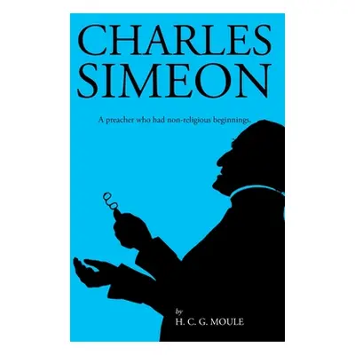 "Charles Simeon" - "" ("Moule Handley")